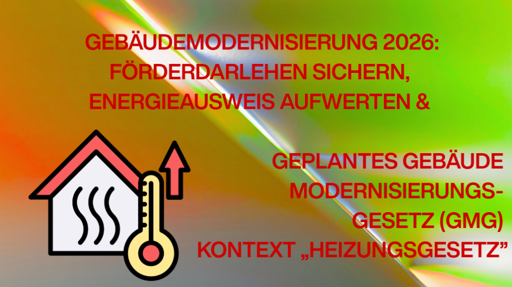 Heizungsgesetz, Modernisierungsdarlehen 2026, GMG, GEG